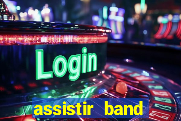 assistir band sports gratis